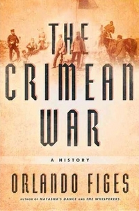 Figes, Orlando Crimean War: History   (HB) 