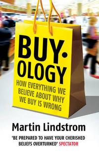 Martin, Lindstrom Buyology: Why We Buy 