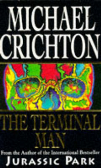 Crichton Michael The Terminal Man 