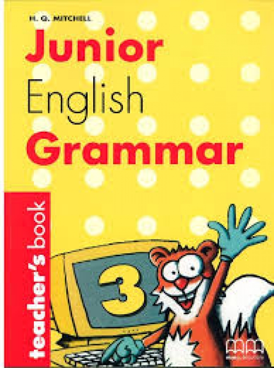 Junior English Grammar. Level 3. Teachers Book 