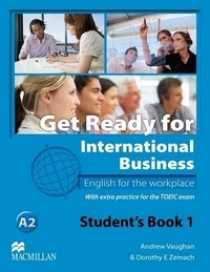 Andrew Vaughan, Dorothy E. Zemach Get Ready for International Business Level 1 Student's Book with TOEIC 