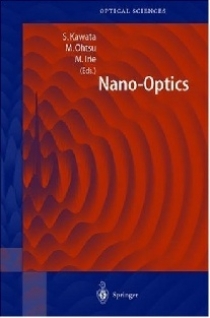 Kawata Satoshi, Ohtsu Motoichi, Irie Masahiro Nano-Optics 