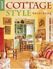 Editors of Sunset Books, Bix Cynthia Overbeck Cottage Style Decorating (Sunset) 