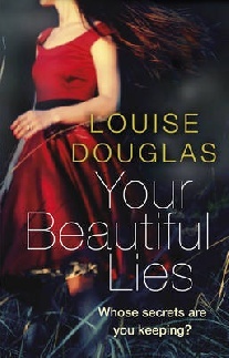 Louise Douglas Your Beautiful Lies 
