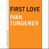 Turgenev, Ivan First love 