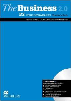 Paul Emmerson, Mike Sayer, Frances Wakins The Business 2. 0 Upper-Intermediate B2 Teacher's Book + Resource Disk 
