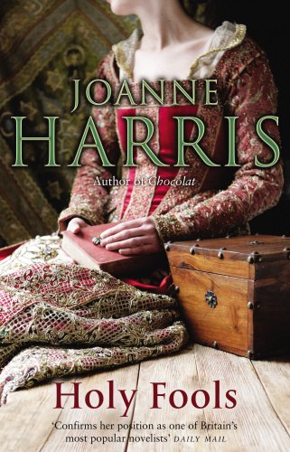 Harris, Joanne Holy fools 