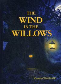 Grahame K. The Wind in the Willows 