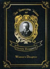 Haggard H.R. Wisdoms Daughter 