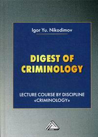  .. Digest of criminology /  