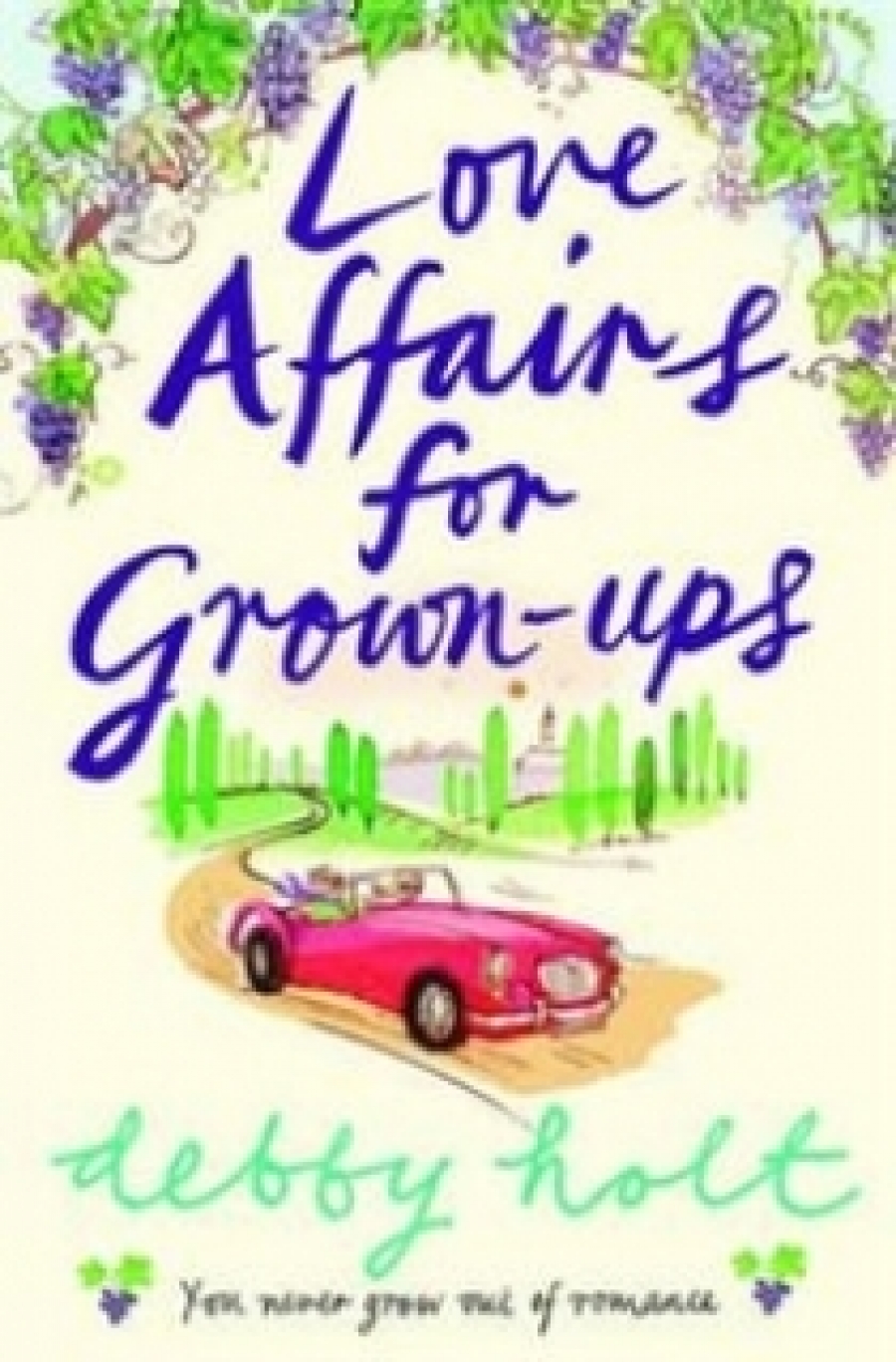 Debby H. Love Affairs for Grown-ups 