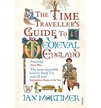 Ian M. Time Traveller's Guide to Medieval England: XIV Century 