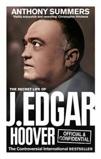 Anthony, Summers Official and Confidential: The Secret Life of J. Edgar Hoover 