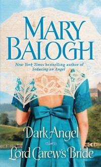 Mary, Balogh Dark Angel / Lord Carew's Bride (2 in 1) 