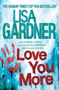 Lisa, Gardner Love You More   (Intern. bestseller) 