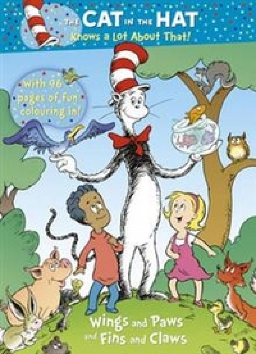 Rabe, Tish The Cat in Hat Knows a Lot About That!: Wings and Paws and Fins and Claws 