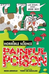 Nick, Arnold Horrible Science: Painful Poison 