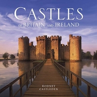 Castleden, Rodney Castles of Britain and Ireland  (HB) 