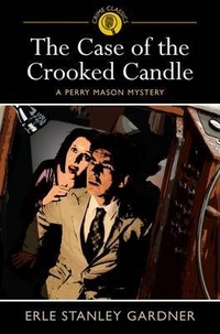 Gardner, Erle Stanley The Case of the Crooked Candle: A Perry Mason Mystery 