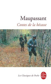 Maupassant, Guy De Contes de la Becasse 