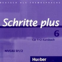Silke Hilpert, Franz Specht, Anja Schumann, Anne Robert Schritte plus 6 Audio-CDs zum Kursbuch (2) 