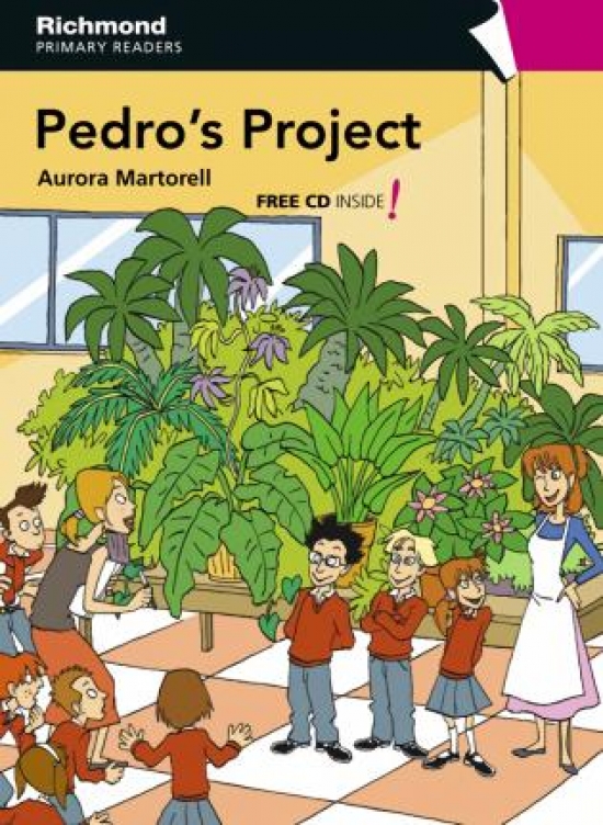 Aurora Martorell Primary Readers Level 4 Pedro's Project 