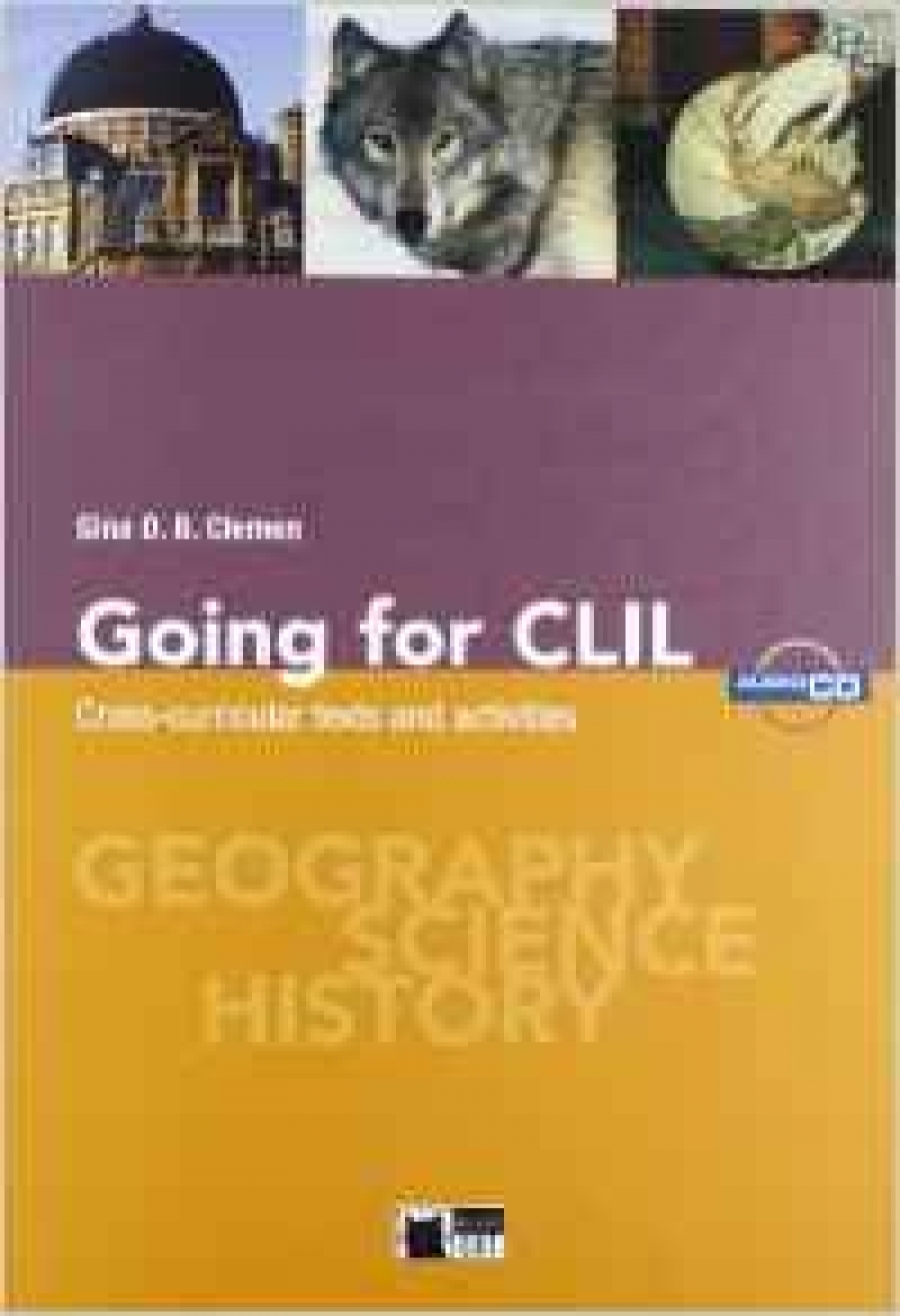 Gina, Clemen Going for CLIL. Cross-circular texts and activities 