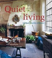 Jan, Swimberghe, Piet, Verlinde Quiet Living: Unique Country Interiors 