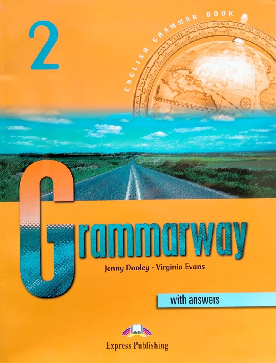 Virginia Evans, Jenny Dooley Grammarway 2. Student's Book With Answers. Elementary.    