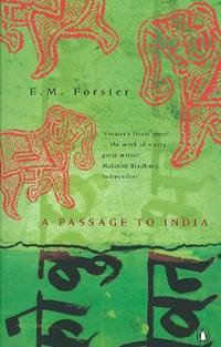 Forster, E.M. A Passage to India 