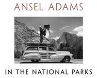 Woodward, Adams, A, Stillman, RB, AG Ansel Adams in the National Parks: Photographs from America's Wild Places 