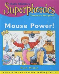Ruth, Miskin Superphonics: Mouse Power! (Turquoise Reader) 