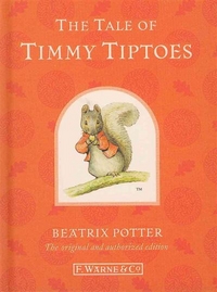 Potter, Beatrix Tale of Timmy Tiptoes  (Anniv. Ed.)  HB 