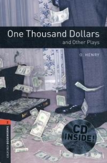 O. Henry, retold by John Escott One Thousand Dollars and Other Plays 