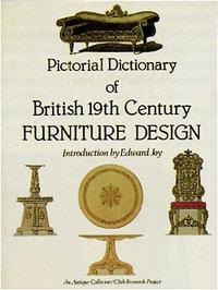 Edward Joy Pictorial Dictionary of British 19th Century Furniture Design 