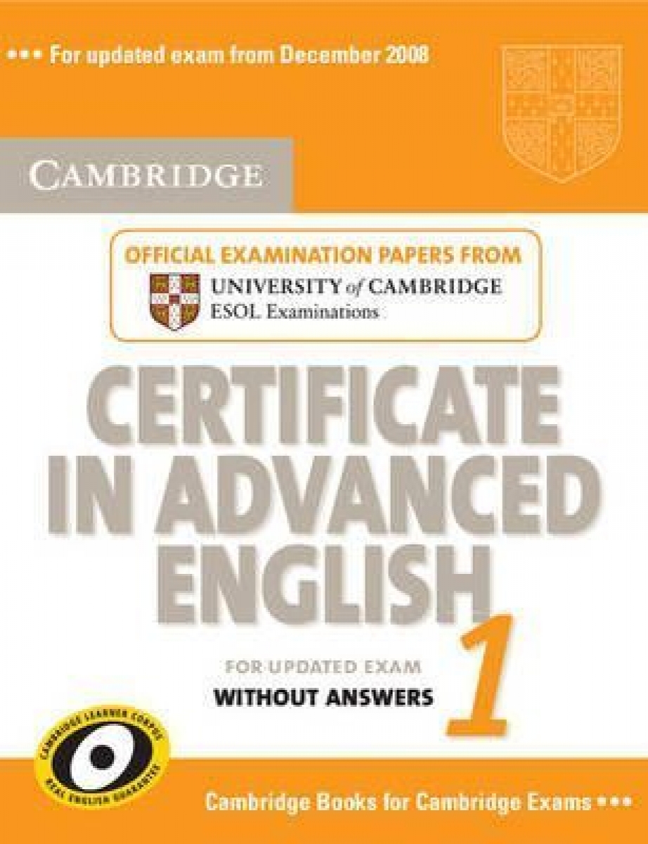 Cambridge ESOL Cambridge Certificate in Advanced English 1 for updated exam Student's Book without answers 