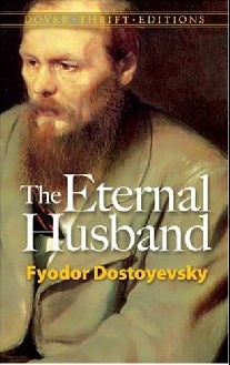 Dostoyevsky Fyodor The Eternal Husband 
