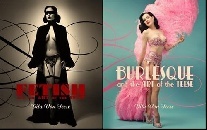 Von Teese, Dita Burlesque and the Art of the Teese/Fetish and the Art of the Teese 