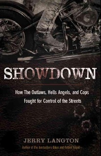 Langton Jerry Showdown: How the Outlaws, Hells Angels and Cops Fought for Control of the Streets 