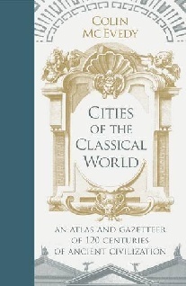 Colin, McEvedy Cities of the classical world 