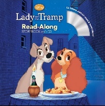 Lady and the Tramp. Read-Along Storybook and CD 