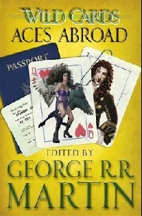 Martin George R R Wild Cards: Aces Abroad 
