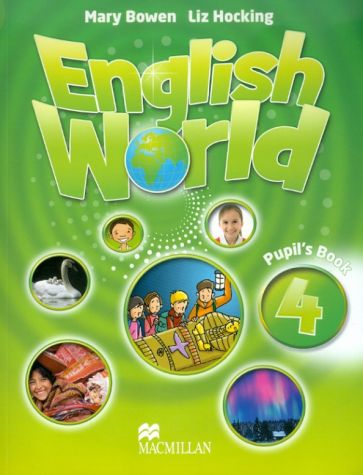 Liz Hocking and Mary Bowen English World 4 Pupils Book 