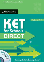 Sue Ireland and Joanna Kosta KET for Schools Direct Student's Pack (Student's Book with CD-ROM and Workbook without answers) 