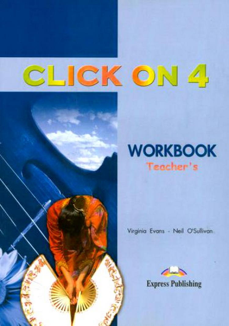 Click On 4. Workbook. (Teacher'S) Intermediate. Книга Для Учителя.