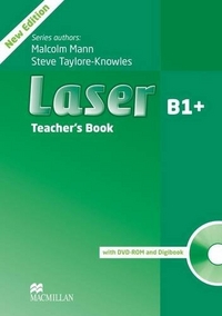 Malcolm Mann and Steve Taylore-Knowles Laser Third Edition B1+ Teacher's Book Pack 