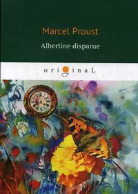 Proust M. Albertine disparue 