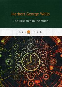 Wells H.G. The First Men in the Moon 