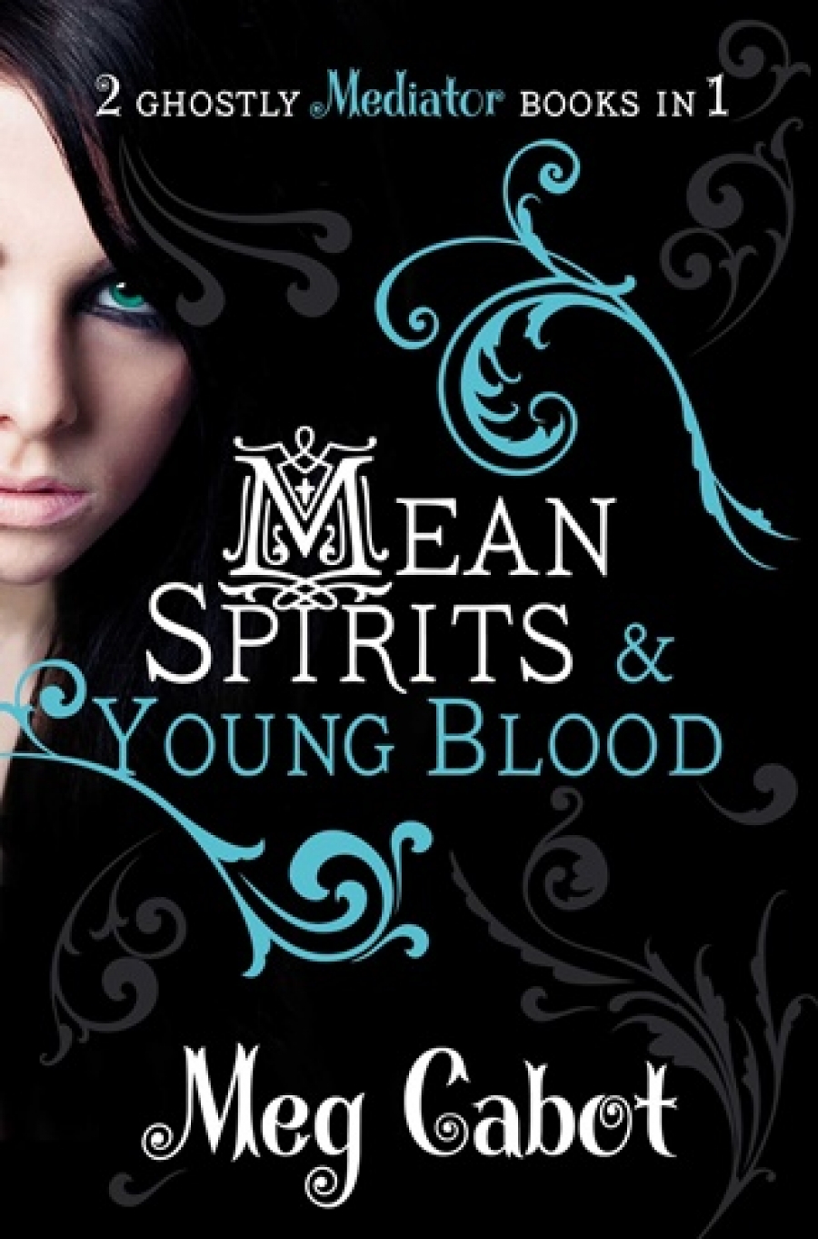 Meg C. Mediator 3 and 4: Mean Spirits / Young Blood 
