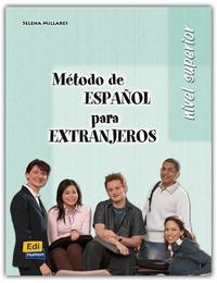 Método de español para extranjeros. Nivel Superior. Libro Del Alumno 